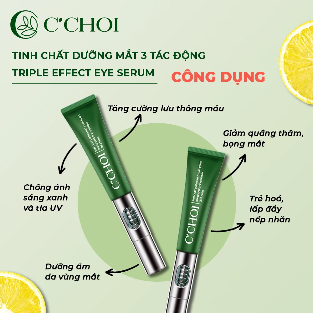 Công Dụng Tinh Chất Dưỡng Mắt 3 Tác động C’choi - Triple Effect Eye Serum - 1Mall.vn